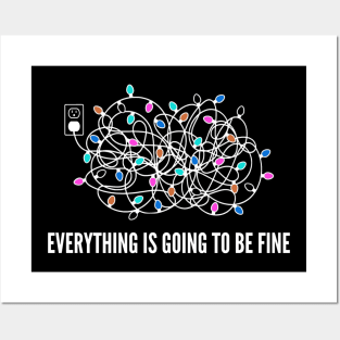 Everything Is Going To Be Fine Christmas Lights Posters and Art